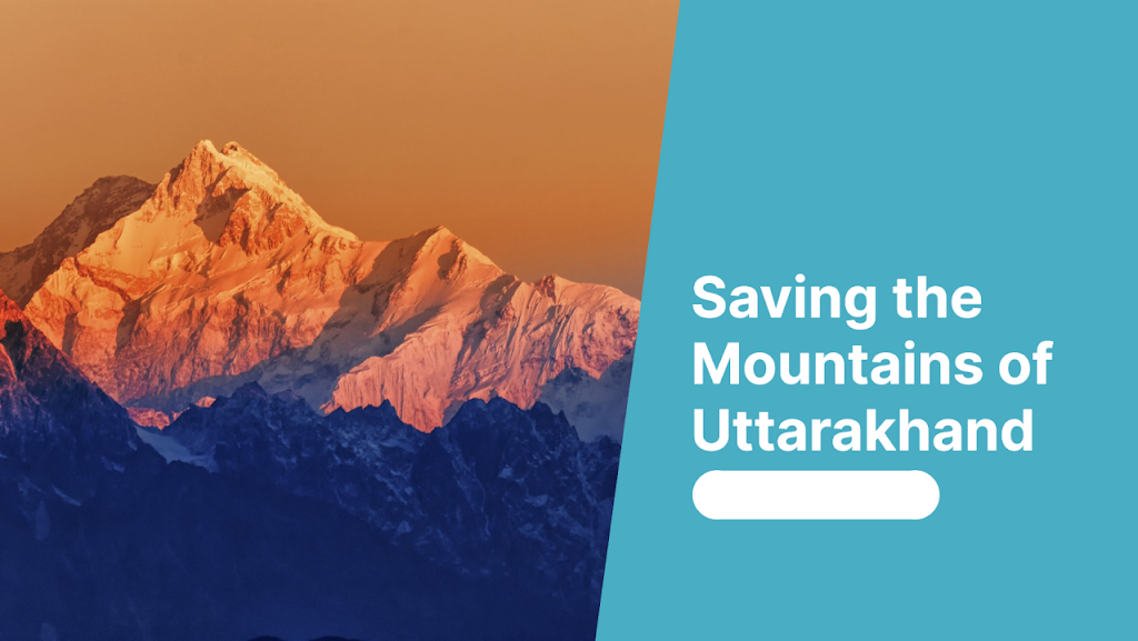 The Urgency of Addressing the Failing Mountains of Uttarakhand